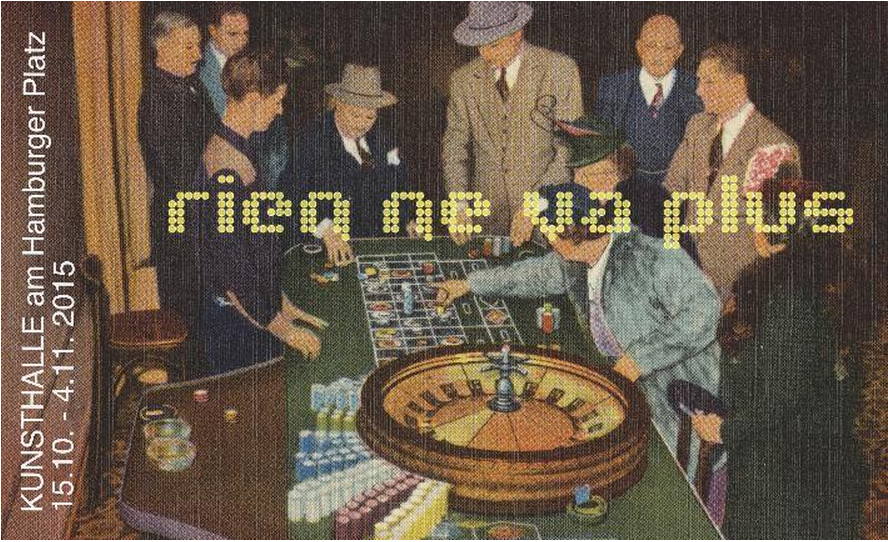 rien ne va plus, Ammerbuch – Berlin –&nbsp;Lüneburg